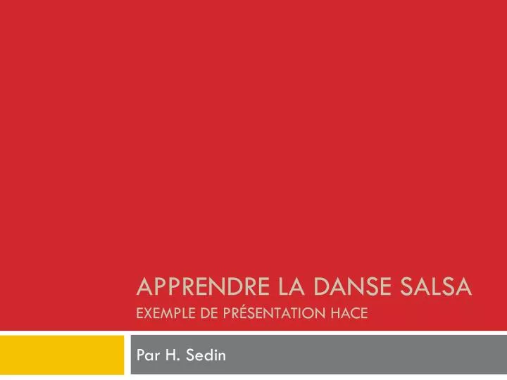 apprendre la danse salsa exemple de pr sentation hace