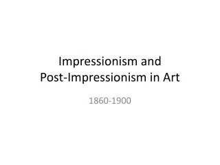 Impressionism and Post-Impressionism in Art