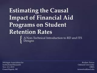 Estimating the Causal Impact of Financial Aid Programs on Student Retention Rates
