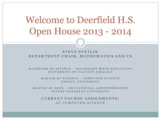 Welcome to Deerfield H.S. Open House 2013 - 2014