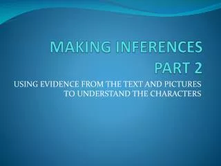 MAKING INFERENCES PART 2
