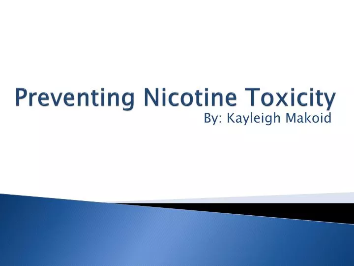 preventing nicotine toxicity
