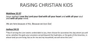 RAISING CHRISTIAN KIDS