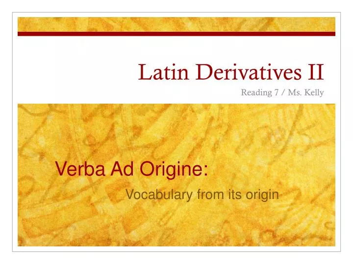 latin derivatives ii