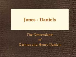 Jones - Daniels