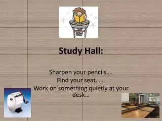 Study Hall :