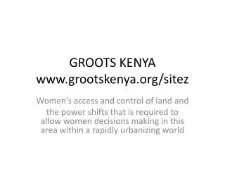 GROOTS KENYA www.grootskenya.org/sitez