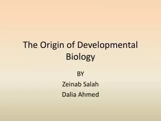 The Origin of Developmental Biology