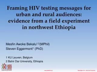 Mesfin Awoke Bekalu 1,2 (MPhil) Steven Eggermont 1 (PhD) 1 KU Leuven, Belgium