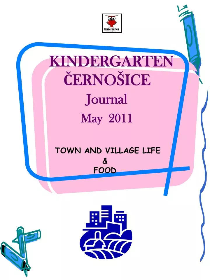 kindergarten erno ice journal may 2011 town and village life food