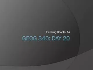 GEOG 340: Day 20