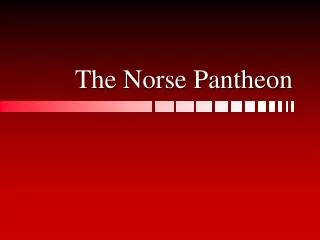 The Norse Pantheon