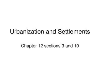 Urbanization and Settlements