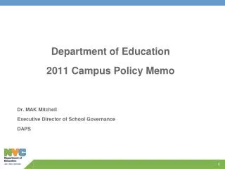 Department of Education 2011 Campus Policy Memo Dr. MAK Mitchell