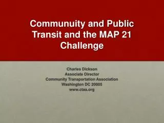 Communuity and Public Transit and the MAP 21 Challenge