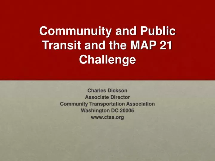 communuity and public transit and the map 21 challenge