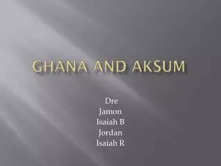 Ghana And Aksum