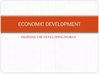 ECONOMIC DEVELOPMENT