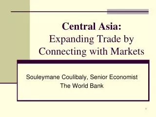 Central Asia: Expanding Trade by Connecting with Markets