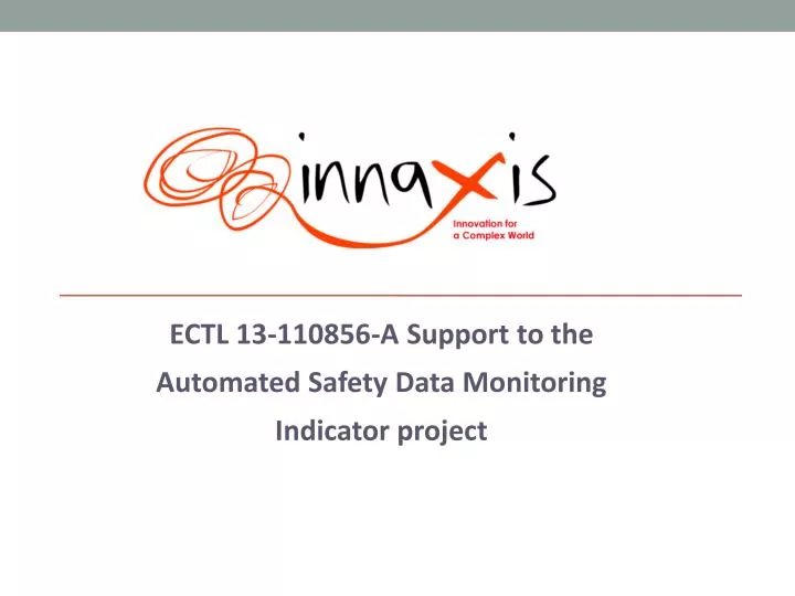 ectl 13 110856 a support to the automated safety data monitoring indicator project