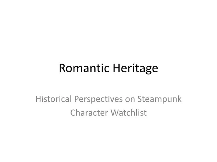 romantic heritage
