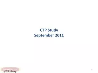 CTP Study September 2011