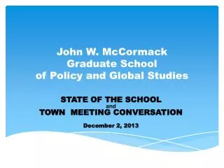 John W. McCormack Graduate School of Policy and Global Studies
