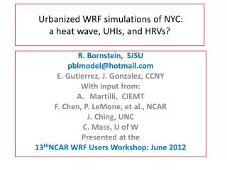 Urbanized WRF simulations of NYC: a heat wave, UHIs , and HRVs ?