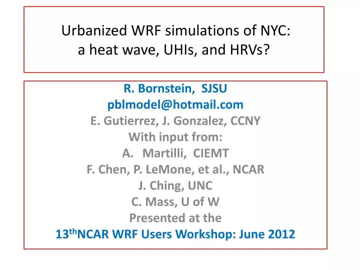 urbanized wrf simulations of nyc a heat wave uhis and hrvs