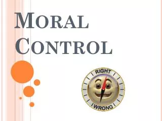 Moral Control