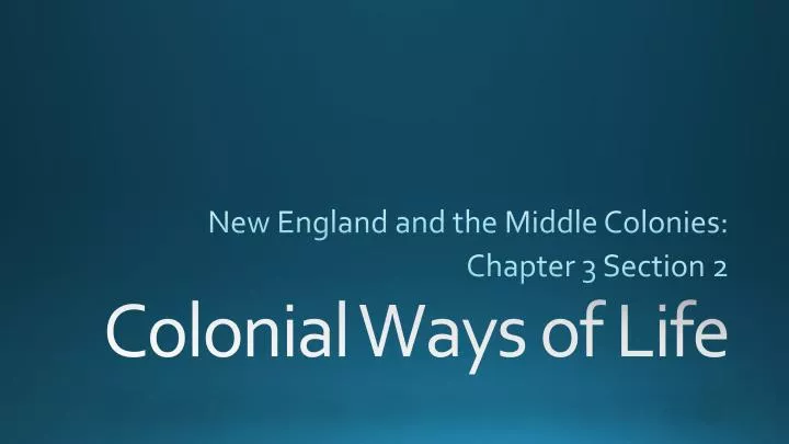 new england and the middle colonies chapter 3 section 2