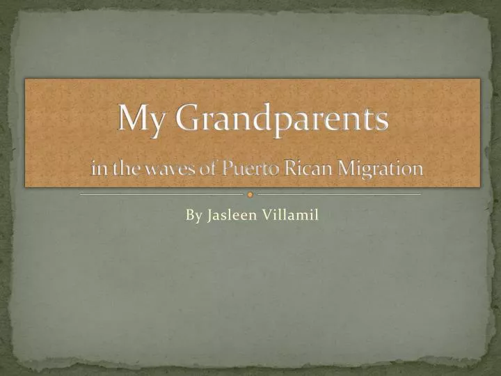 my grandparents in the waves of puerto r ican migration