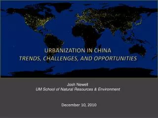 Urbanization in China trends, Challenges, and Opportunities