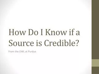 How Do I Know if a Source is Credible?