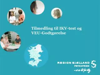 tilmedling til ikv test og veu godtg relse