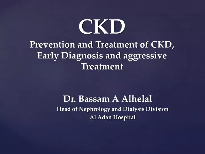 ckd prevention and treatment of ckd early diagnosis and aggressive treatment