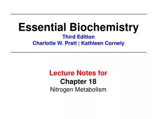 Lecture Notes for Chapter 18 Nitrogen Metabolism