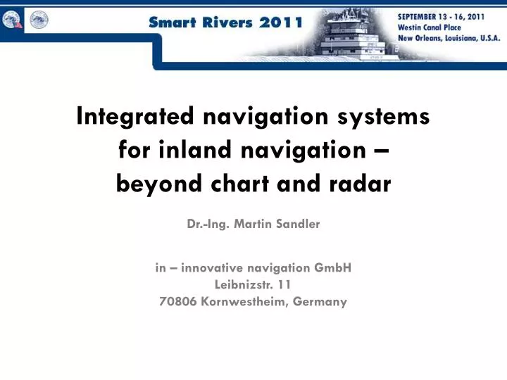 integrated navigation systems for inland navigation beyond chart and radar