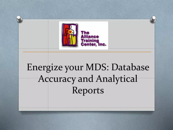 energize your mds database accuracy and analytical reports