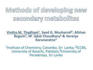 Methods of developing new secondary metabolites