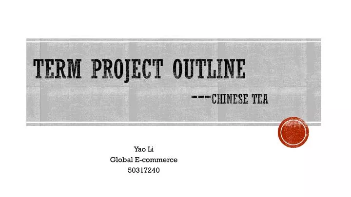 term project outline chinese tea