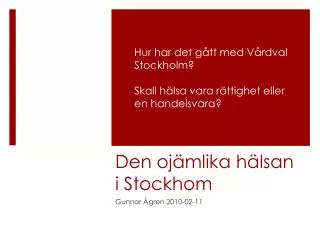 Den ojämlika hälsan i Stockhom