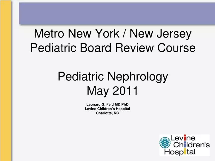 metro new york new jersey pediatric board review course pediatric nephrology may 2011