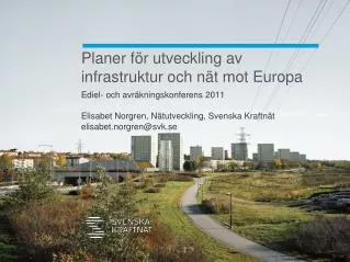 planer f r utveckling av infrastruktur och n t mot europa