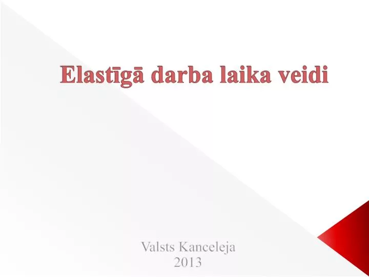 elast g darba laika veidi