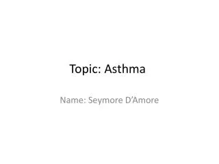 Topic: Asthma