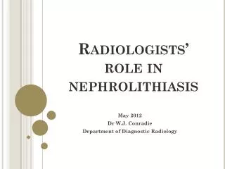 Radiologists’ role in nephrolithiasis