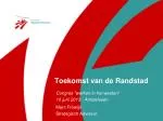 Toekomst van de Randstad - slide 1
