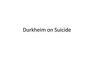 Durkheim on Suicide