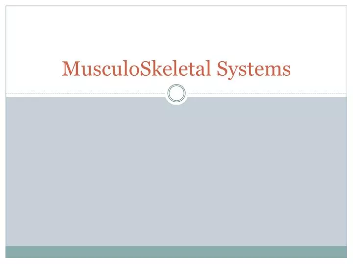 musculoskeletal systems
